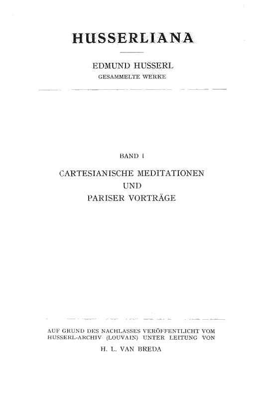 Edmund Husserl: Cartesianische Meditationen, 1929